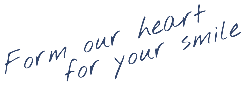 Form our heart for your smile